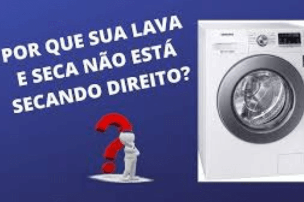 Lava e seca demora para secar o que fazer e quando vale trocar o aparelho